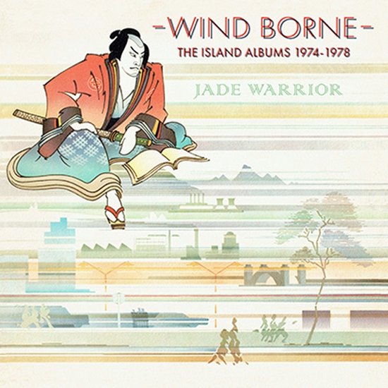 JADE WARRIOR - Wind Borne: Island Albums 1974-1978 