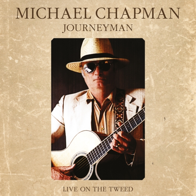 CHAPMAN MICHAEL - Journeyman: Live On The Tweed