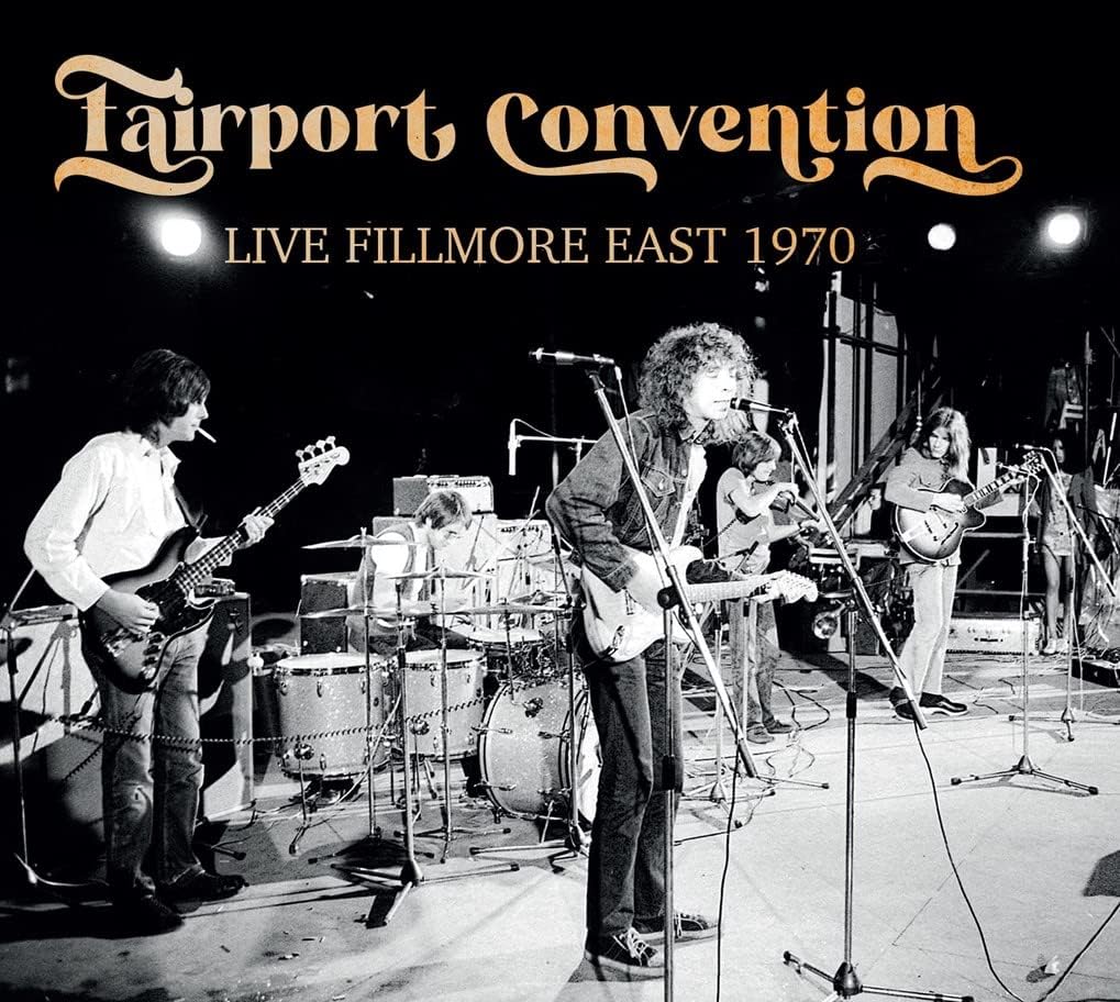 FAIRPORT CONVENTION - Live Fillmore East 1970