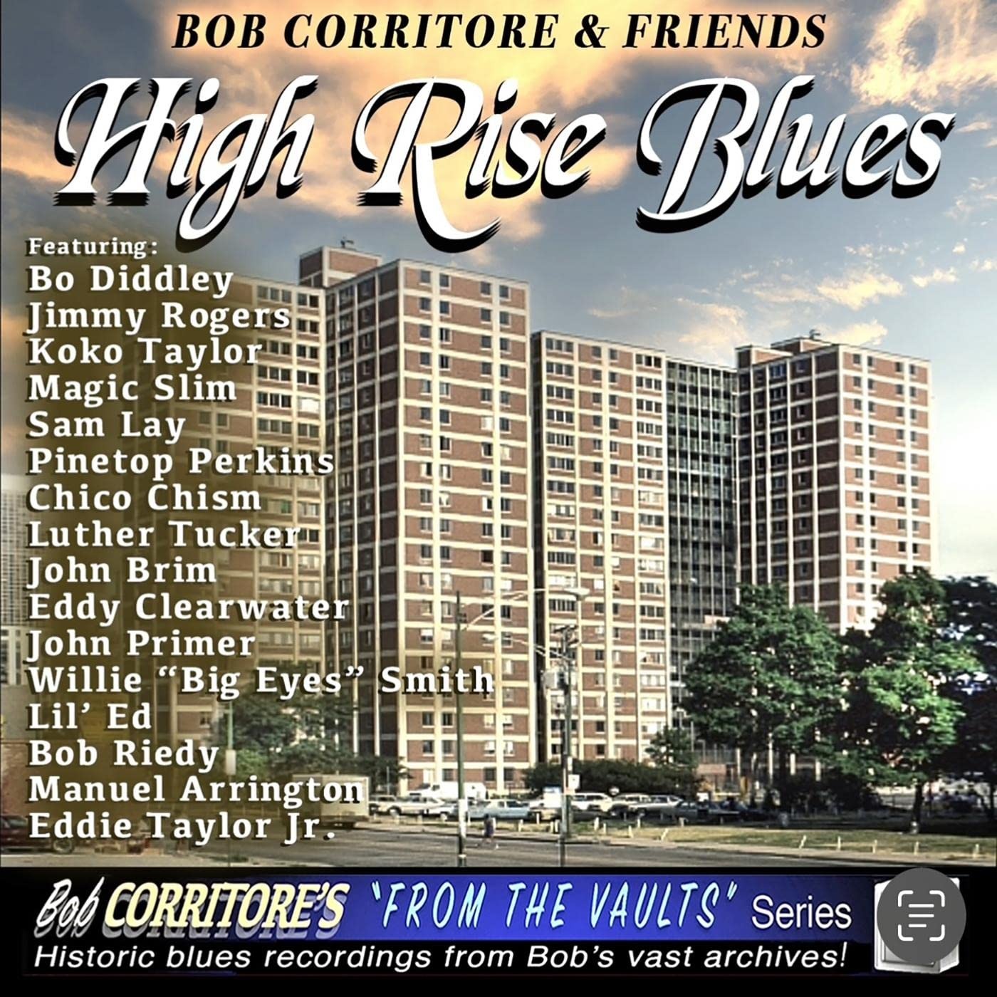 CORRITORE BOB - & FRIENDS - HIGH RISE BLUES