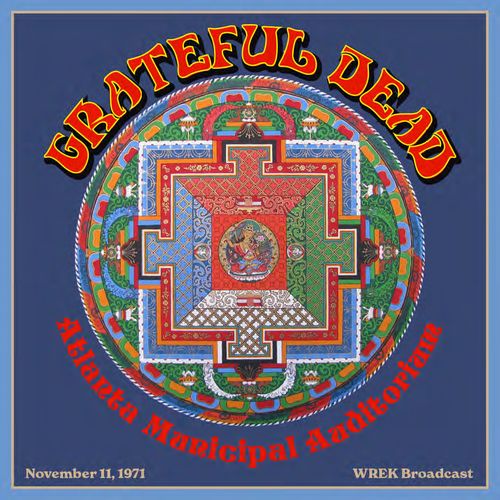 GRATEFUL DEAD - Atlanta Municipal Auditorium, November 11, 1971 - WREK Broadcast