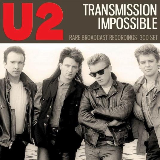 U2 - Transmission impossible: Rare Broadcast Recordings