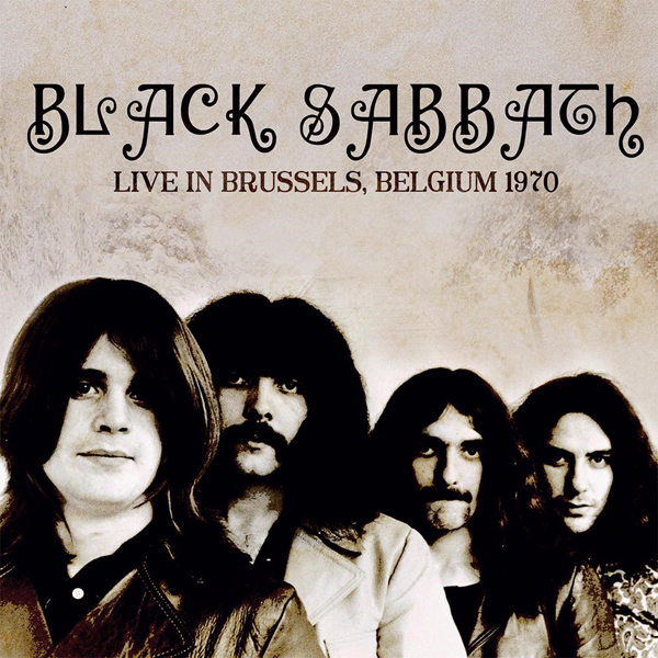BLACK SABBATH - Live In Brussels, Belgium 1970