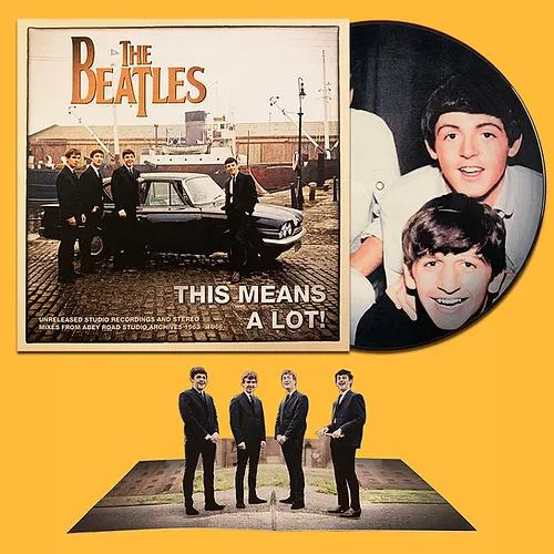 BEATLES - This Means A Lot! Limited Picture Disc With Pop Up Cover