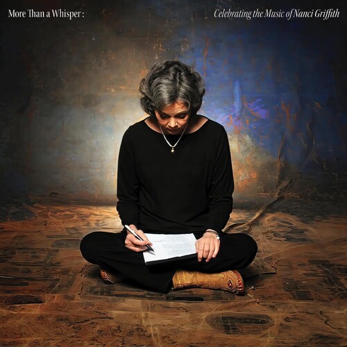 GRIFFITH NANCI - TRIBUTE -  More Than A Whisper: Celebrating The Music Of Nanci Griffith