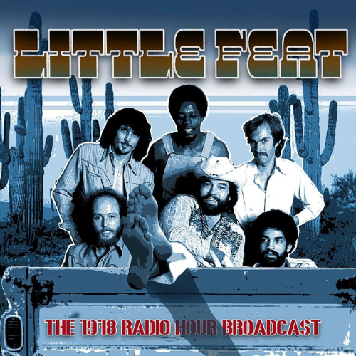 LITTLE FEAT - 1978 Radio Hour Broadcast