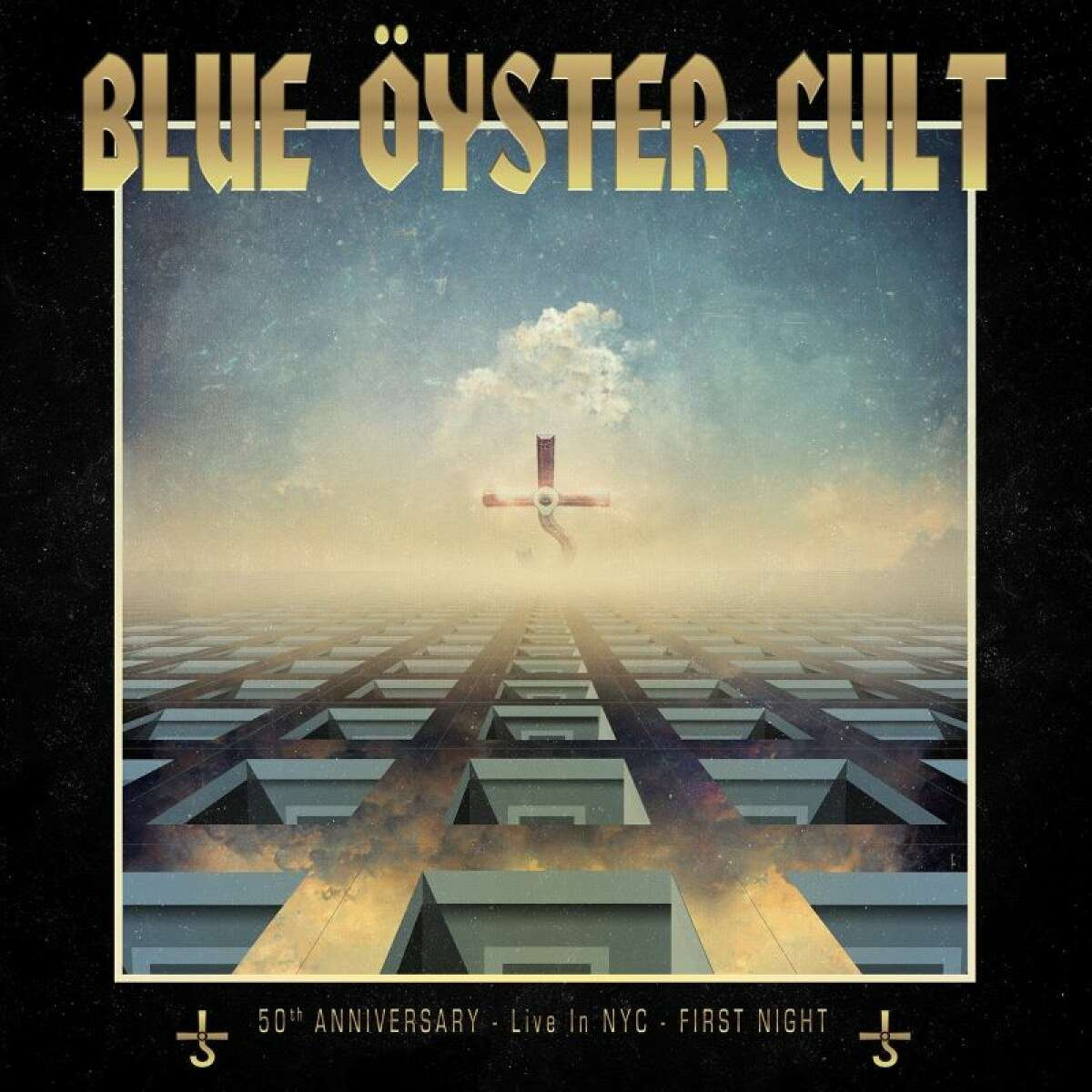 BLUE OYSTER CULT -  50th Anniversary - Live In NYC: First Night