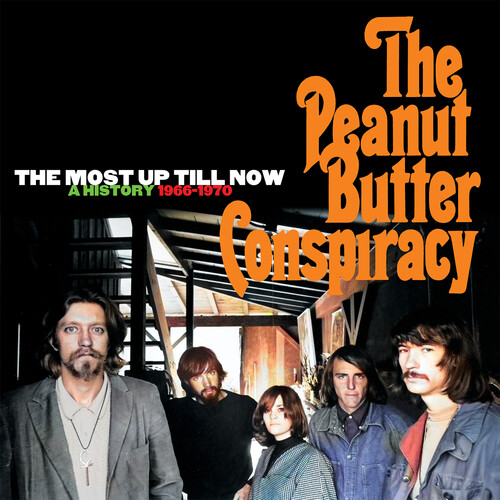 PEANUT BUTTER CONSPIRACY - Most Up Till Now: A History 1966-1970 PEANUT BUTTER CONSPIRACY - Most Up Till Now: A History 1966-1970