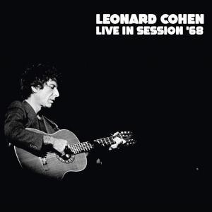 COHEN LEONARD - Live in Session '68