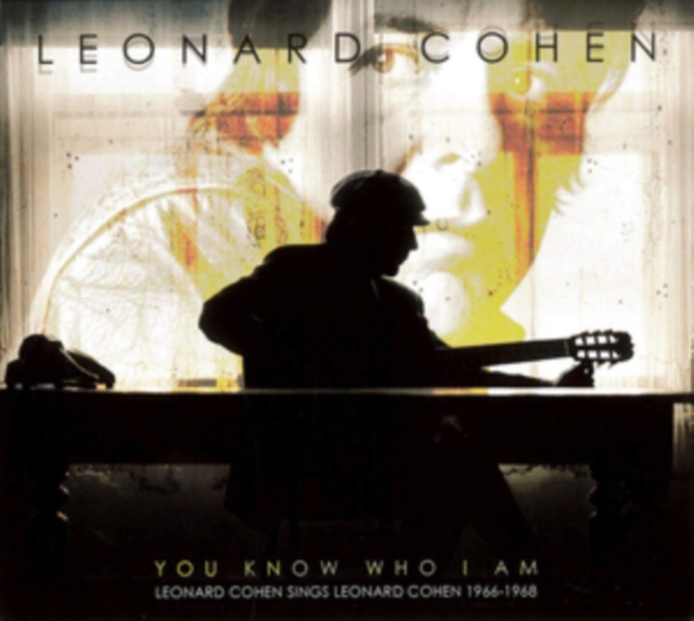 COHEN LEONARD - You Know Who I Am - 1966-1968