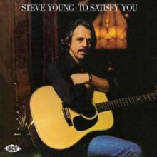 YOUNG, STEVE - TO SATISFY YOU