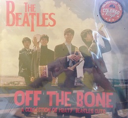 BEATLES - OFF THE BONE - A COLLECTION OF MEATY BEATLES CUTS