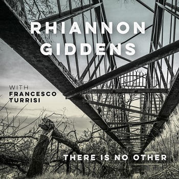 GIDDENS RHIANNON - THERE IS NO OTHER