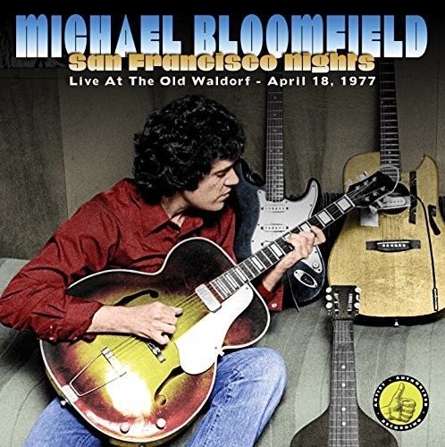 BLOOMFIELD MIKE - SAN FRANCISCO NIGHTS