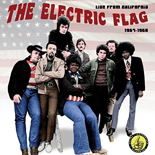 ELECTRIC FLAG - LIVE FROM CALIFORNIA 1967-1968