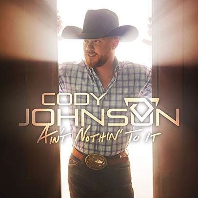 JOHNSON CODY - AIN'T NOTHIN' TO IT