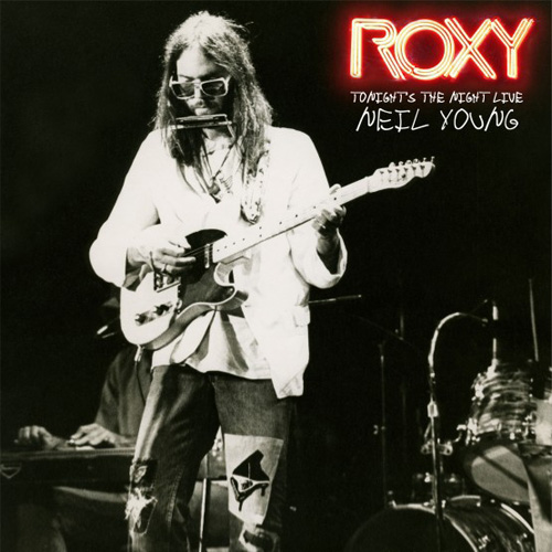 YOUNG NEIL - TONIGHT'S THE NIGHT LIVE AT THE ROXY 1973 - RSD 2018