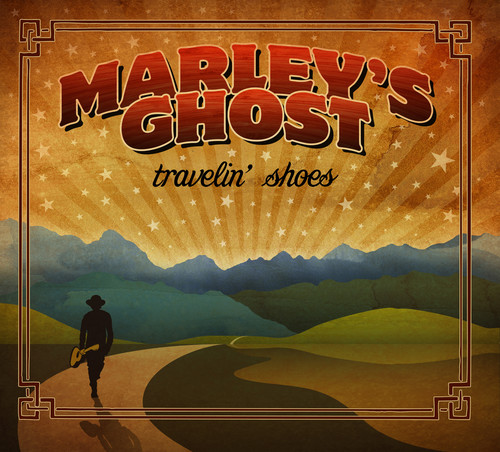 MARLEY'S GHOST - TRAVELIN' SHOES
