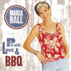 BALL MARCIA - PEACE LOVE AND BBQ