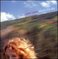 LARKIN PATTY - WATCH THE SKY