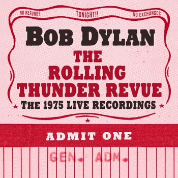DYLAN BOB - ROLLING THUNDER REVUE: THE 1975 LIVE RECORDINGS
