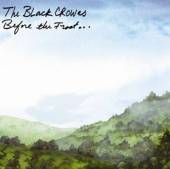 BLACK CROWES - BEFORE THE FROST & UNTIL THE FREEZE