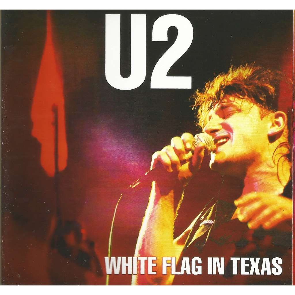U 2 - WHITE FLAG IN TEXAS