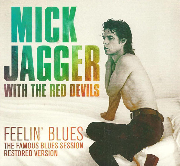 JAGGER MICK - & RED DEVILS - FEELIN' BLUES