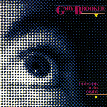 BROOKER GARY - ECHOES IN THE NIGHT