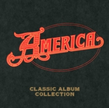 AMERICA - CAPITOL YEARS - CLASSIC ALBUM COLLECTION
