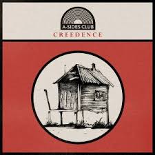 A-SIDES CLUB - CREEDENCE