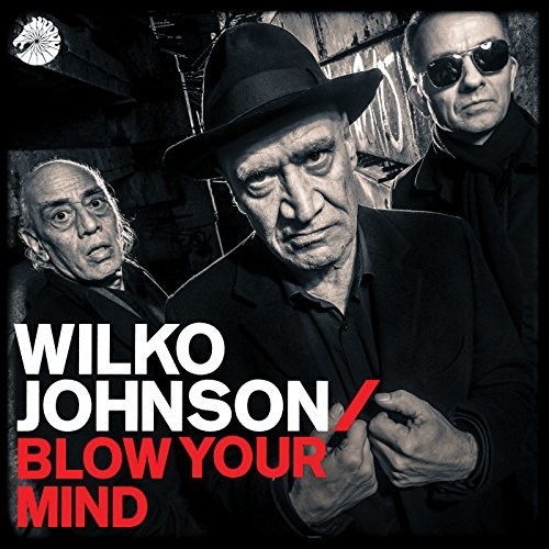 JOHNSON WILKO - BLOW YOUR MIND