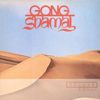 GONG - SHAMAL - DELUXE EDITION