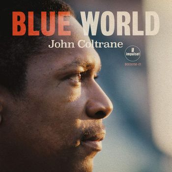 COLTRANE JOHN - BLUE WORLD