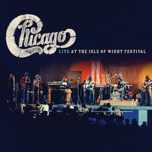 CHICAGO - LIVE AT THE ISLE OF WIGHT FESTIVAL