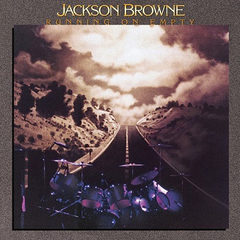 BROWNE JACKSON - RUNNING ON EMPTY - 2019 REMASTER