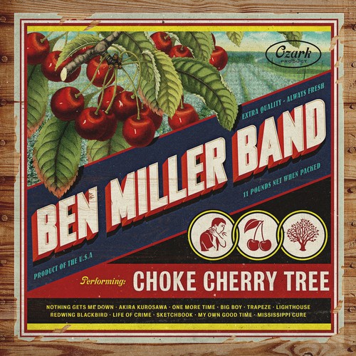 MILLER BEN - BAND - CHOKE CHERRY TREE