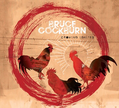 COCKBURN BRUCE - CROWING IGNITES