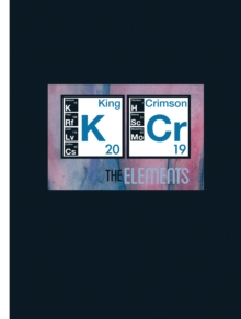 KING CRIMSON - ELEMENTS TOUR BOX 2019