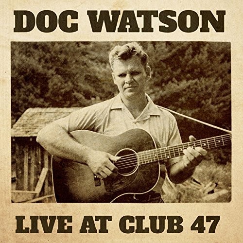 WATSON DOC - LIVE AT CLUB 47