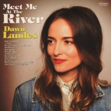 LANDES DAWN - MEET ME AT THE RIVER