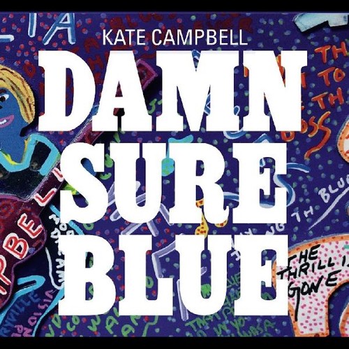 CAMPBELL KATE - DAMN SURE BLUE
