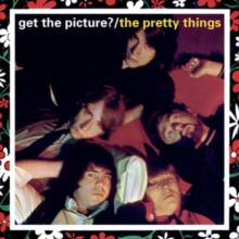PRETTY THINGS - GET THE PICTURE?