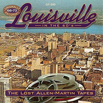 V - A DOUG COOK - OXFORDS - DEBBIE TUGGLE - LOUISVILLE IN THE 60'S - THE LOST ALLEN-MARTIN TAPES