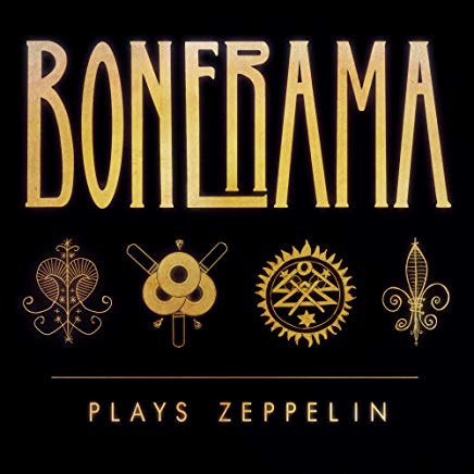 BONERAMA - BONERAMA PLAYS ZEPPELIN