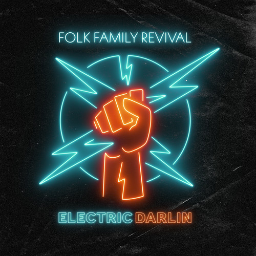 FOLK FAMILY REVIVAL - ELECTRIC DARLIN