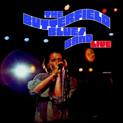 BUTTERFIELD BLUES BAND - LIVE (AT THE TROUBADOUR 1970)