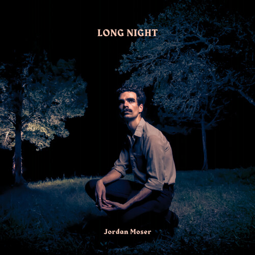MOSER JORDAN - LONG NIGHT