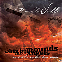 LASALLE RON - WHEN HELLHOUNDS MEET ANGELS