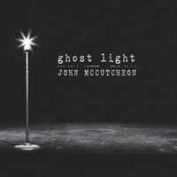 MCCUTCHEON JOHN - GHOST LIGHT